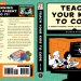 Teach Your Kids to Code has arrived! Book cover for Teach Your Kids to Code by Bryson Payne
